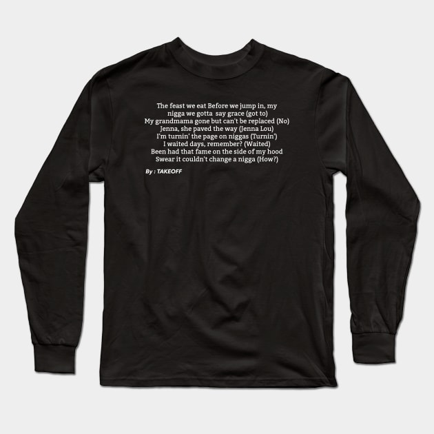 Migos Lyric Takeoff Long Sleeve T-Shirt by Faiz Gagak Slot